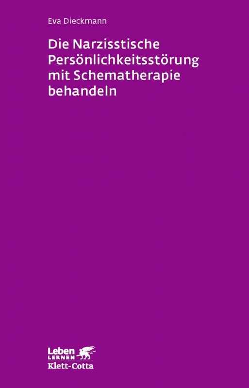 Cover-Bild Die narzisstische Persönlichkeitsstörung mit Schematherapie behandeln (Leben Lernen, Bd. 246)