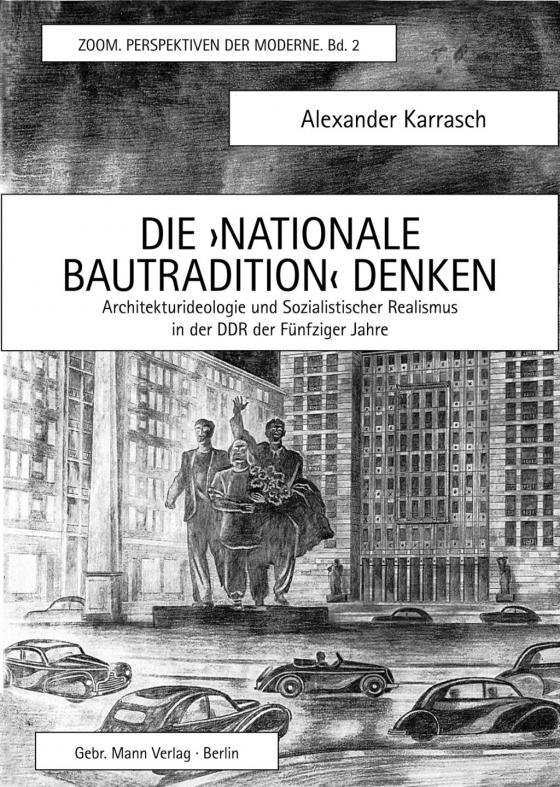 Cover-Bild Die ›Nationale Bautradition‹ denken