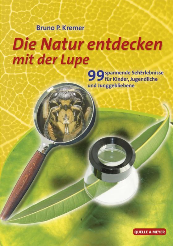 Cover-Bild Die Natur entdecken mit der Lupe