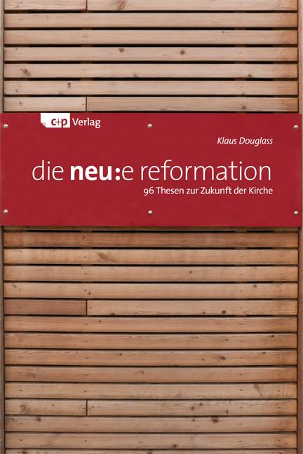 Cover-Bild die neu:e reformation