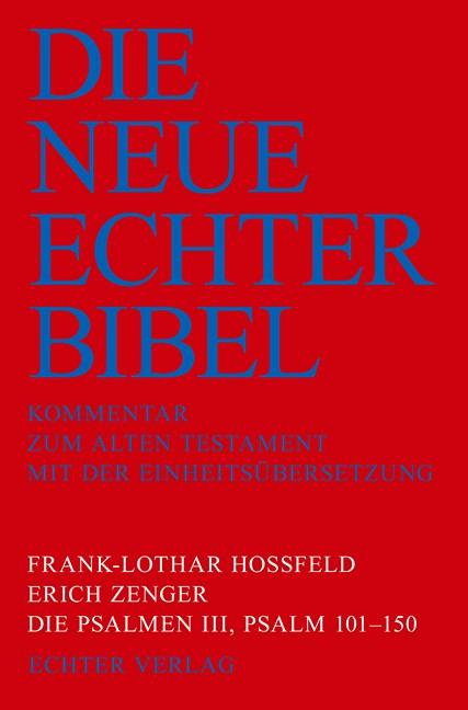 Cover-Bild Die Neue Echter-Bibel. Kommentar / Kommentar zum Alten Testament / Die Psalmen III: Psalm 101-150