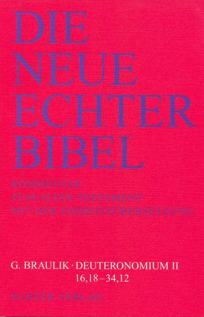 Cover-Bild Die Neue Echter-Bibel. Kommentar / Kommentar zum Alten Testament mit Einheitsübersetzung / Deuteronomium II (16,18-34,12)