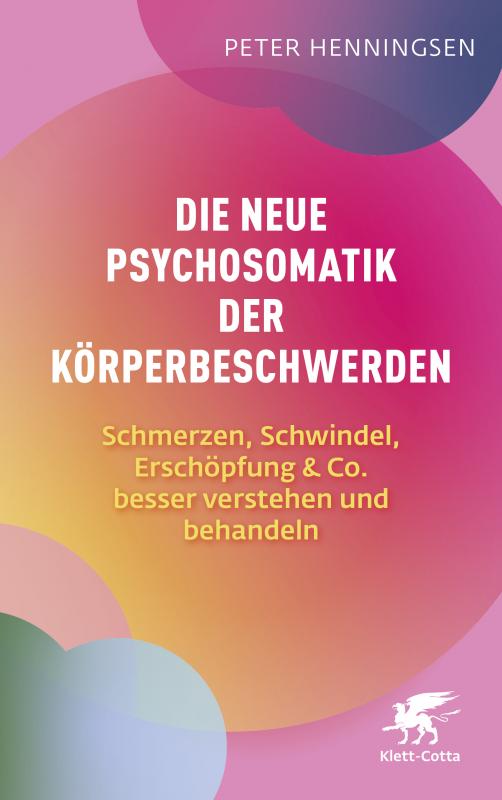 Cover-Bild Die neue Psychosomatik der Körperbeschwerden