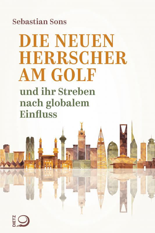 Cover-Bild Die neuen Herrscher am Golf