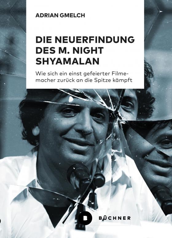 Cover-Bild Die Neuerfindung des M. Night Shyamalan