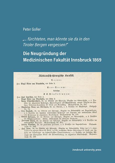 Cover-Bild Die Neugründung der Medizinischen Fakultät Innsbruck 1869