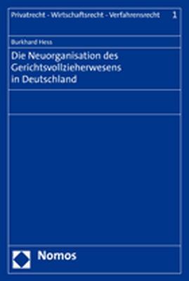 Cover-Bild Die Neuorganisation des Gerichtsvollzieherwesens in Deutschland