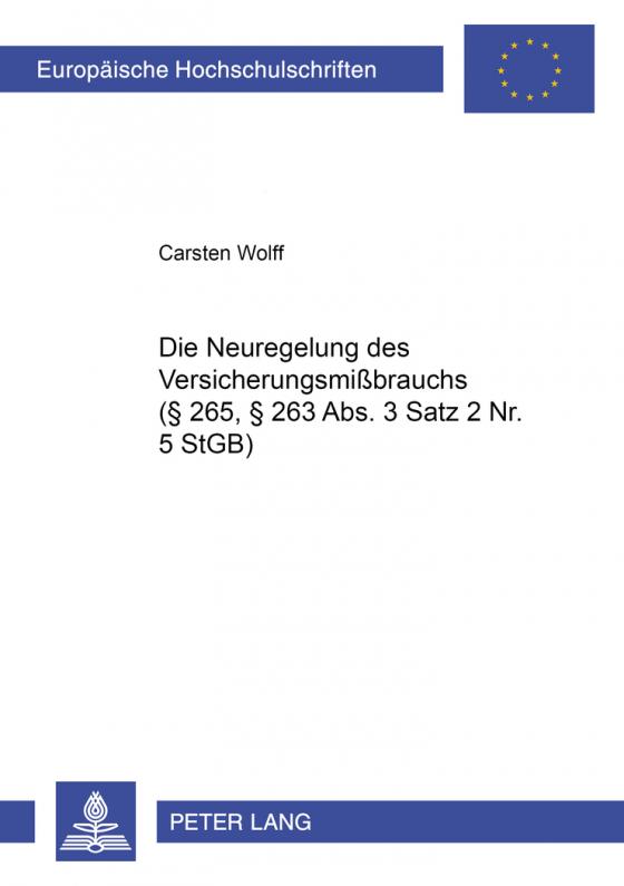 Cover-Bild Die Neuregelung des Versicherungsmißbrauchs (§ 265, § 263 Abs. 3 Satz 2 Nr. 5 StGB)