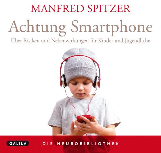 Cover-Bild Die Neurobibliothek: Achtung Smartphone