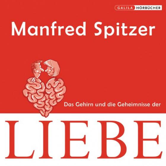 Cover-Bild Die Neurobibliothek: Das Gehirn und die Geheimnisse der Liebe