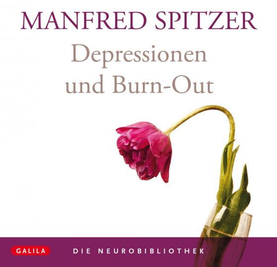 Cover-Bild Die Neurobibliothek: Depressionen und Burn-Out