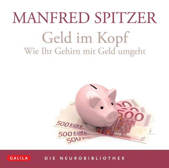 Cover-Bild Die Neurobibliothek: Geld im Kopf