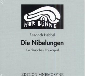 Cover-Bild Die Nibelungen. Ein deutsches Trauerspiel in drei Abteilungen (Hörspiel). Eine Produktion des WDR, 1954