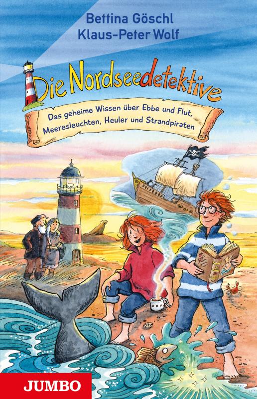 Cover-Bild Die Nordseedetektive. Das geheime Wissen über Ebbe und Flut, Meeresleuchten, Heuler und Strandpiraten