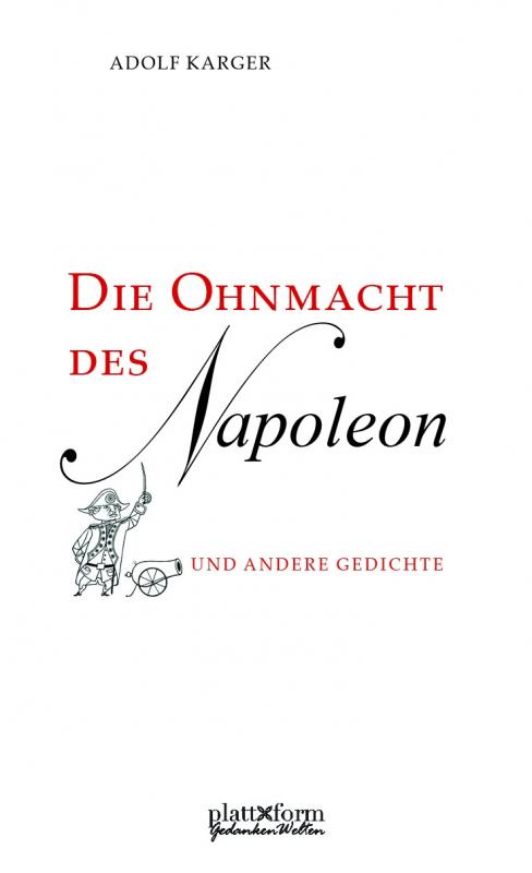 Cover-Bild Die Ohnmacht des Napoleon und andere Gedichte