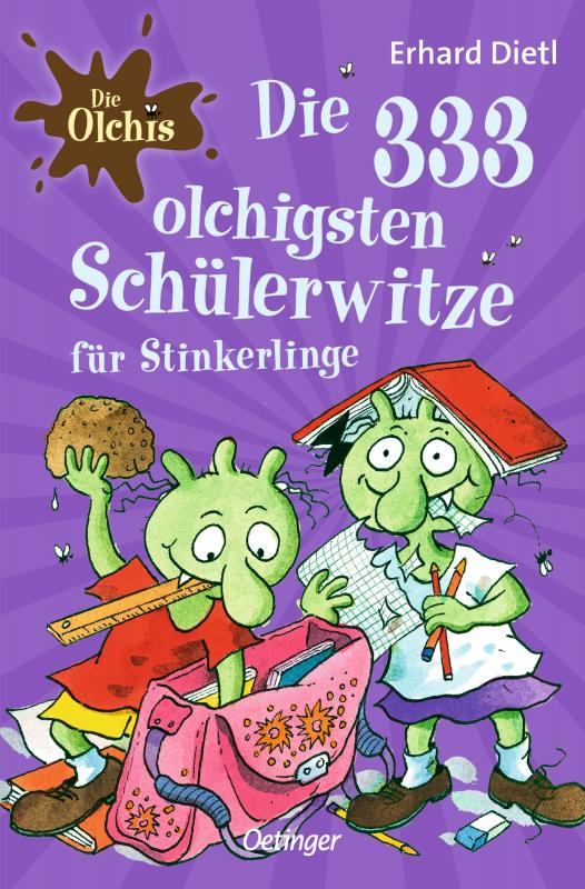 Cover-Bild Die Olchis. Die 333 olchigsten Schülerwitze für Stinkerlinge