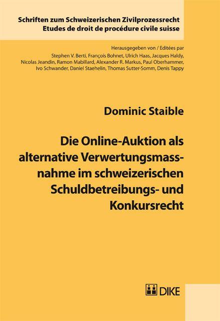 Cover-Bild Die Online-Auktion als alternative Verwertungsmassnahme im schweizerischen Schuldbetreibungs- und Konkursrecht