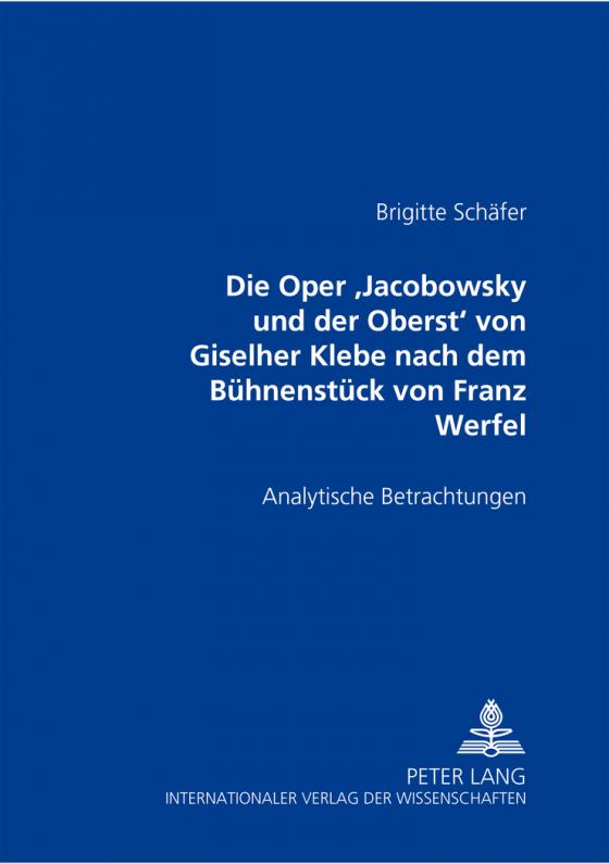 Cover-Bild Die Oper «Jacobowsky und der Oberst» von Giselher Klebe nach dem Bühnenstück von Franz Werfel
