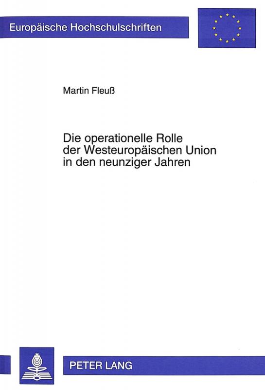 Cover-Bild Die operationelle Rolle der Westeuropäischen Union in den neunziger Jahren