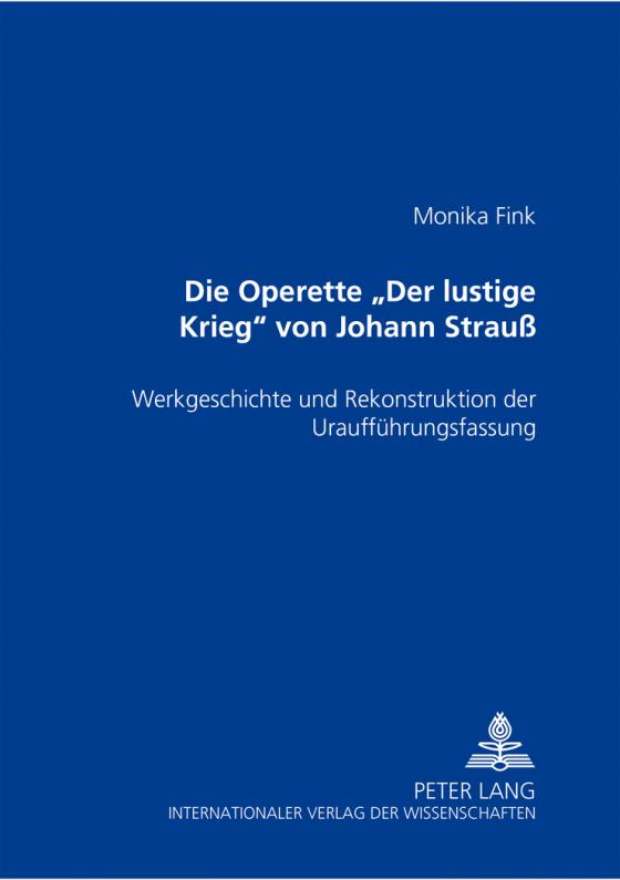 Cover-Bild Die Operette «Der lustige Krieg» von Johann Strauß