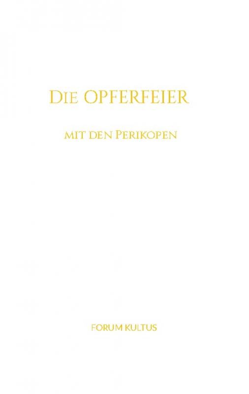 Cover-Bild Die Opferfeier - mit den Perikopen