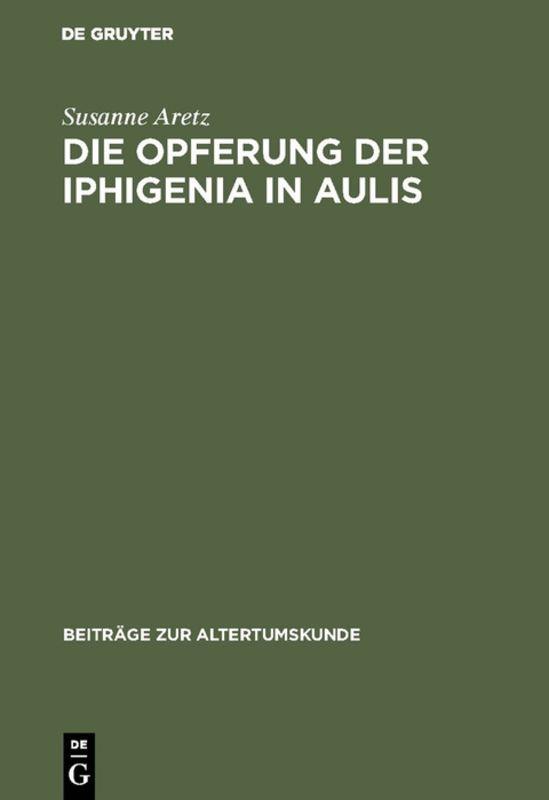 Cover-Bild Die Opferung der Iphigenia in Aulis