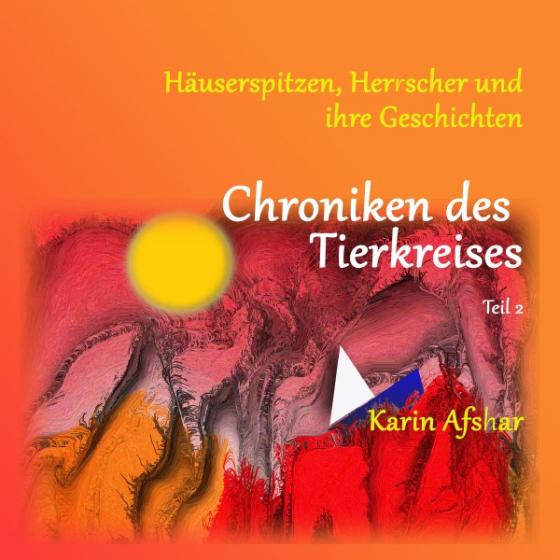 Cover-Bild Die orangefarbene Reihe / Chroniken des Tierkreises - Teil 2