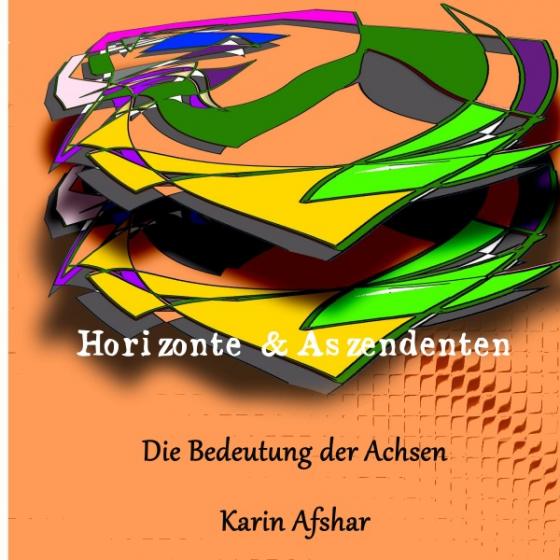 Cover-Bild Die orangefarbene Reihe / Horizonte und Aszendenten