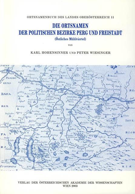 Cover-Bild Die Ortsnamen der Politschen Bezirke Perg und Freistadt (Östliches Mühlviertel)