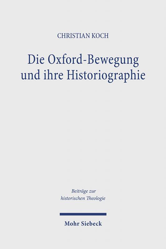 Cover-Bild Die Oxford-Bewegung und ihre Historiographie