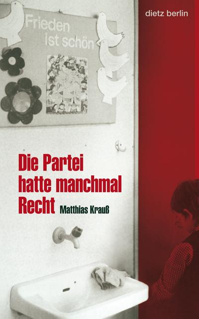 Cover-Bild Die Partei hatte manchmal Recht