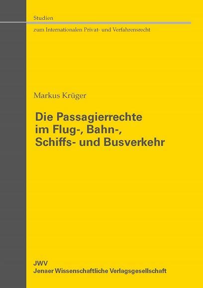 Cover-Bild Die Passagierrechte im Flug-, Bahn-, Schiffs- und Busverkehr