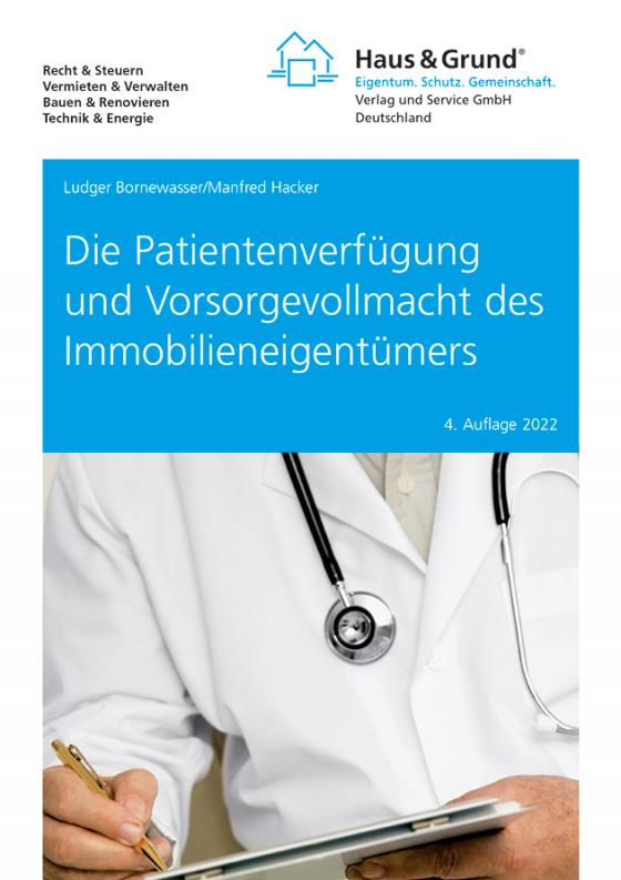 Cover-Bild Die Patientenverfügung und Vorsorgevollmacht des Immobilieneigentümers