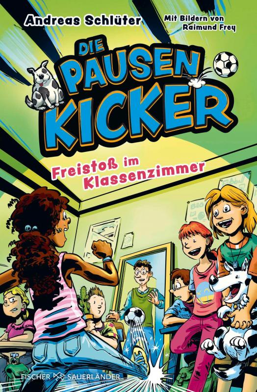 Cover-Bild Die Pausenkicker - Freistoß im Klassenzimmer