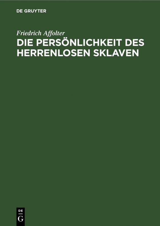 Cover-Bild Die Persönlichkeit des Herrenlosen Sklaven