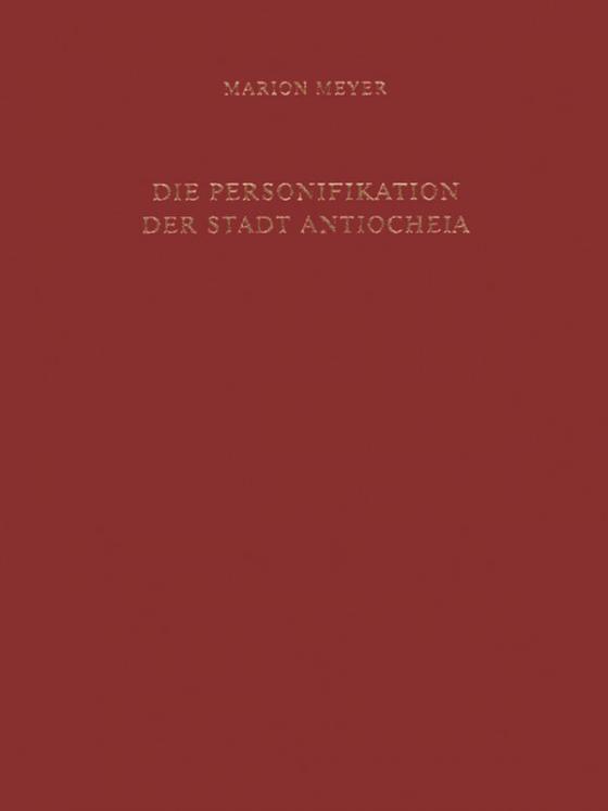 Cover-Bild Die Personifikation der Stadt Antiocheia