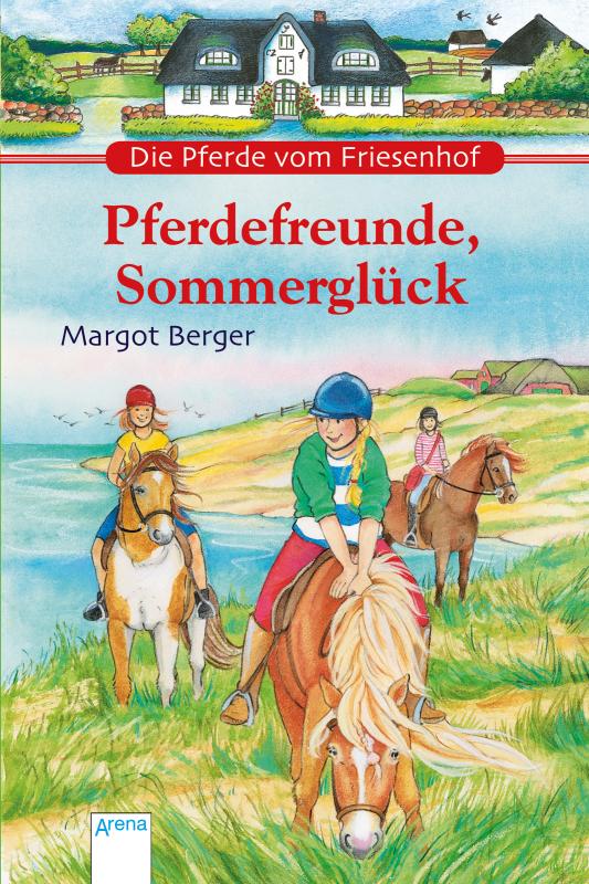 Cover-Bild Die Pferde vom Friesenhof. Pferdefreunde, Sommerglück