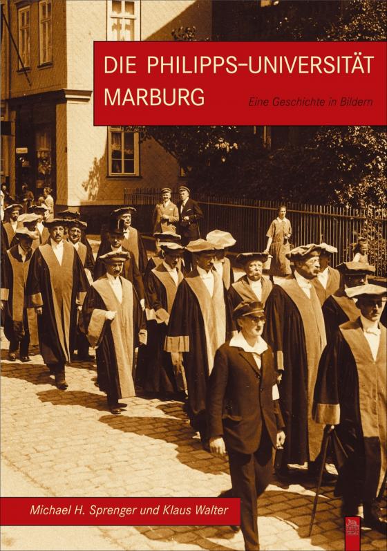 Cover-Bild Die Philipps-Universität Marburg