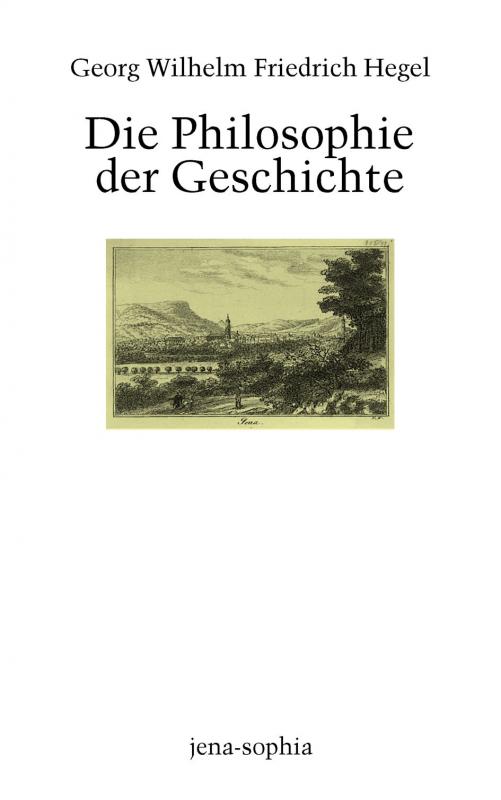 Cover-Bild Die Philosophie der Geschichte