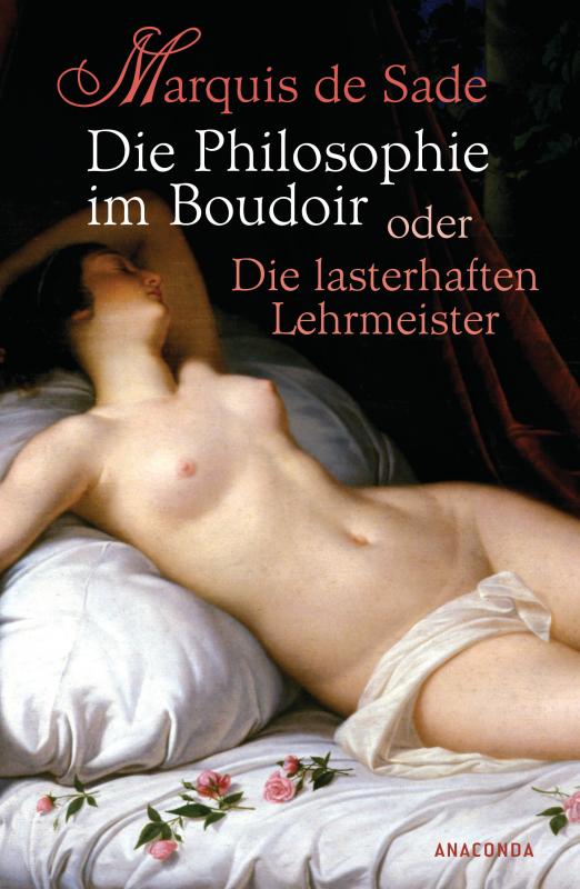 Cover-Bild Die Philosophie im Boudoir oder Die lasterhaften Lehrmeister