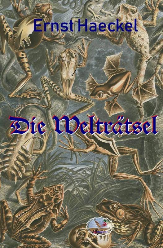 Cover-Bild Die philosophische Reihe / Die Welträtsel