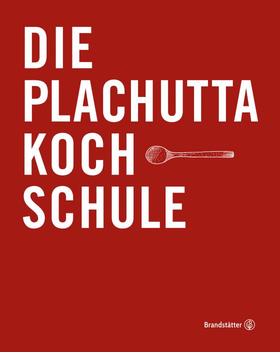 Cover-Bild Die Plachutta Kochschule