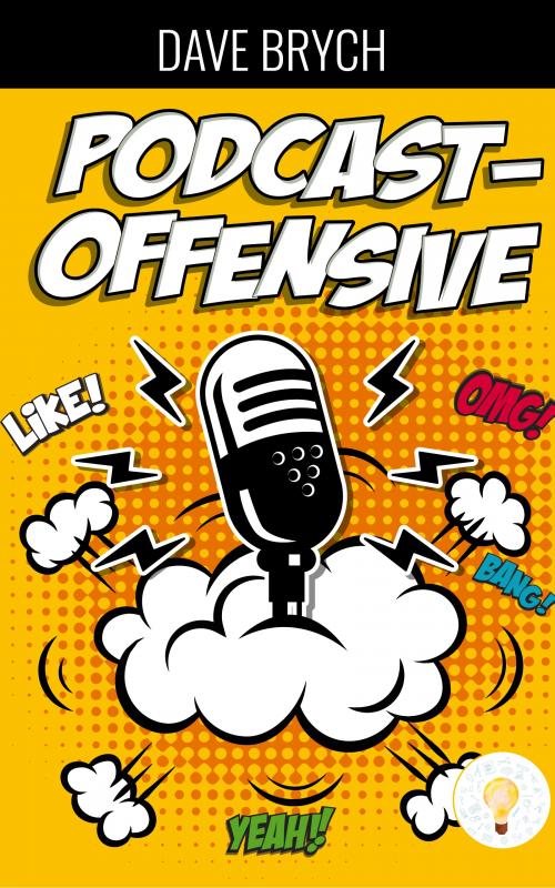 Cover-Bild Die Podcast-Offensive