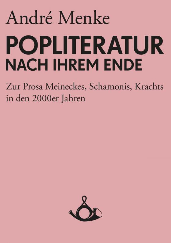 Cover-Bild Die Popliteratur nach ihrem Ende