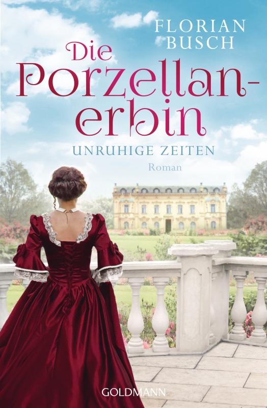 Cover-Bild Die Porzellan-Erbin - Unruhige Zeiten