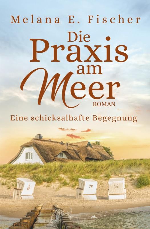 Cover-Bild Die Praxis am Meer: Eine schicksalhafte Begegnung