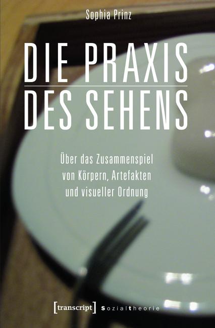 Cover-Bild Die Praxis des Sehens