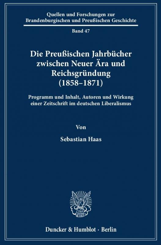 Cover-Bild Die Preußischen Jahrbücher zwischen Neuer Ära und Reichsgründung (1858–1871).