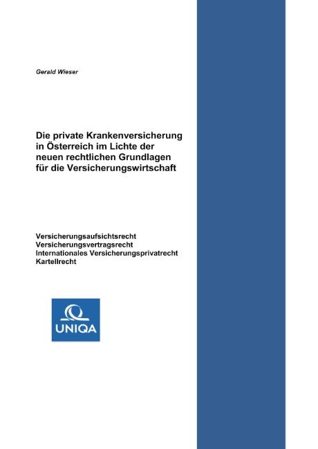 Cover-Bild Die private Krankenversicherung in Österreich im Lichte der neuen rechtlichen Grundlagen für die Versicherungswirtschaft