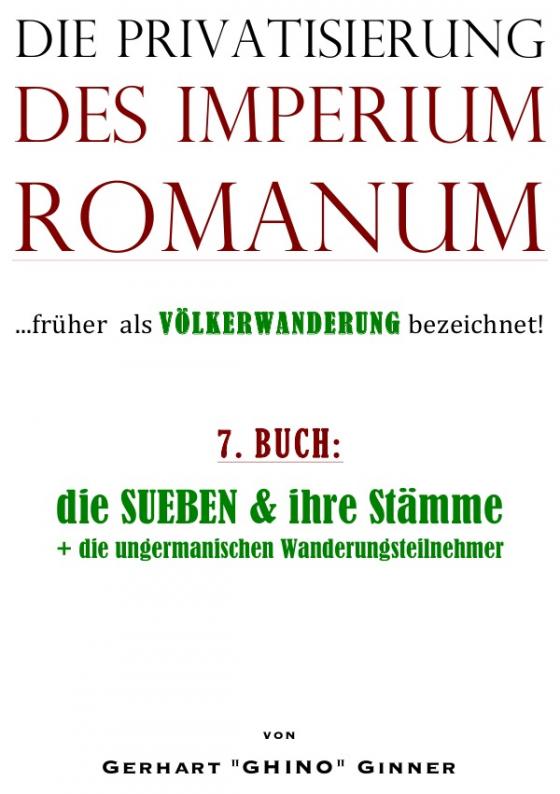 Cover-Bild Die Privatisierung des Imperium Romanum / Die Privatisierung des Imperium Romanum VII.